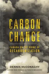 Book cover of Carbon Change by Dennis McConaghy