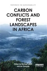 Book cover of Carbon Conflicts and Forest Landscapes in Africa by Melissa Leach