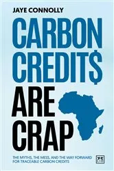Book cover of Carbon Credits are Crap by Jaye Connolly
