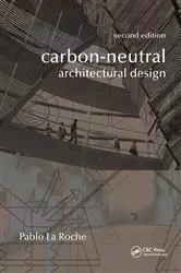 Book cover of Carbon-Neutral Architectural Design (2nd ed.) by Pablo M. La Roche