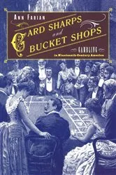 Book cover of Card Sharps and Bucket Shops by Ann Fabian