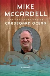 Book cover of Cardboard Ocean by Mike McCardell