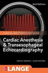 Book cover of Cardiac Anesthesia and Transesophageal Echocardiography (2nd ed.) by John D. Wasnick