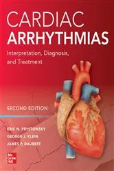 Book cover of Cardiac Arrhythmias: Interpretation, Diagnosis and Treatment, Second Edition (2nd ed.) by Eric N. Prystowsky