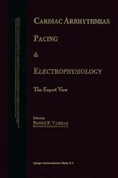 Book cover of Cardiac Arrhythmias, Pacing & Electrophysiology by P.E. Vardas