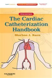 Book cover of Cardiac Catheterization Handbook E-Book (5th ed.) by Kern MD, MSCAI, FAHA, FACC, Morton J.