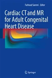 Book cover of Cardiac CT and MR for Adult Congenital Heart Disease by Farhood Saremi