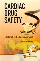 Book cover of Cardiac Drug Safety: A Bench To Bedside Approach by Matthew J Killeen