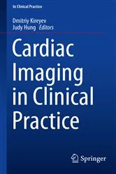 Book cover of Cardiac Imaging in Clinical Practice by Dmitriy Kireyev