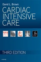 Book cover of Cardiac Intensive Care - E-Book (3rd ed.) by David L. Brown MD