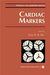 Book cover of Cardiac Markers by Alan H. B. Wu
