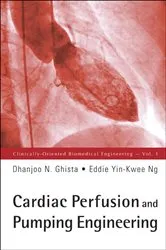 Book cover of Cardiac Perfusion And Pumping Engineering by Dhanjoo N Ghista