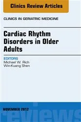 Book cover of Cardiac Rhythm Disorders in Older Adults, An Issue of Clinics in Geriatric Medicine by Michael W. Rich MD