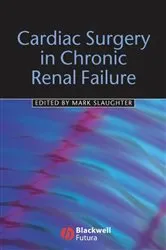 Book cover of Cardiac Surgery in Chronic Renal Failure by Mark S. Slaughter