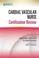 Book cover of Cardiac Vascular Nurse Certification Review by Kristine L'Ecuyer