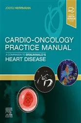 Book cover of Cardio-Oncology Practice Manual: A Companion to Braunwald's Heart Disease E-Book by Joerg Herrmann MD