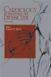 Book cover of Cardiology for the Primary Care Physician (3rd ed.) by Joseph S. Alpert