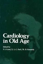 Book cover of Cardiology in Old Age by F. Caird