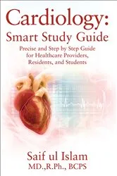 Book cover of Cardiology: Smart Study Guide by Islam, MD.,R.Ph., BCPS, Saif ul