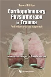 Book cover of Cardiopulmonary Physiotherapy In Trauma: An Evidence-based Approach (Second Edition) by Heleen Van Aswegen