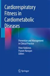 Book cover of Cardiorespiratory Fitness in Cardiometabolic Diseases by Peter Kokkinos