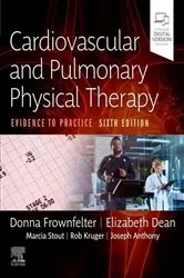 Book cover of Cardiovascular and Pulmonary Physical Therapy E-Book (6th ed.) by Frownfelter PT, DPT, MA, CCS, RRT, FCCP, Donna