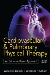 Book cover of Cardiovascular and Pulmonary Physical Therapy, Second Edition (2nd ed.) by William E. DeTurk