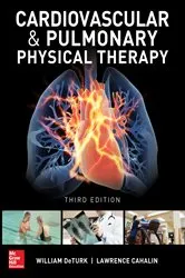 Book cover of Cardiovascular and Pulmonary Physical Therapy, Third Edition (3rd ed.) by William DeTurk