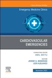 Book cover of Cardiovascular Emergencies, An Issue of Emergency Medicine Clinics of North America, E-Book by Jeremy G. Berberian MD