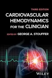 Book cover of Cardiovascular Hemodynamics for the Clinician (3rd ed.) by George A. Stouffer
