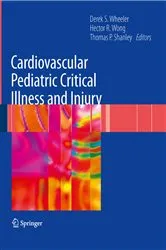 Book cover of Cardiovascular Pediatric Critical Illness and Injury by Derek S. Wheeler