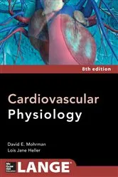 Book cover of Cardiovascular Physiology 8/E (8th ed.) by David E. Mohrman