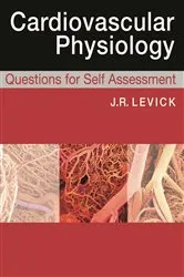 Book cover of Cardiovascular Physiology: Questions for Self Assessment by Rodney J Levick