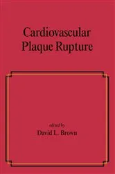 Book cover of Cardiovascular Plaque Rupture by David L. Brown