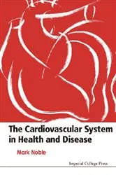 Book cover of Cardiovascular System In Health & Disease, The by Mark Noble