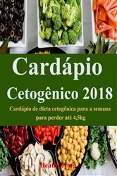 Book cover of Cardápio cetogênico 2018 by HealthyLiving
