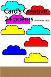 Book cover of Card's Creative 24 Poems by Allen Card