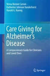 Book cover of Care Giving for Alzheimer’s Disease by Verna Benner Carson
