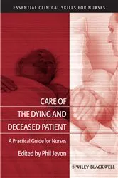 Book cover of Care of the Dying and Deceased Patient by Philip Jevon