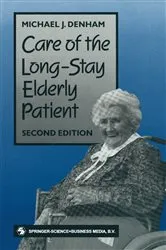 Book cover of Care of the Long-Stay Elderly Patient by Michael J. Denham