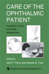 Book cover of Care of the Ophthalmic Patient by John P. Perry