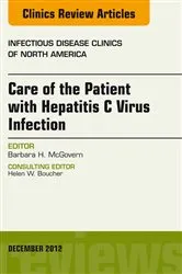 Book cover of Care of the Patient with Hepatitis C Virus Infection, An Issue of Infectious Disease Clinics by Barbara McGovern MD