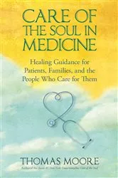 Book cover of Care of the Soul In Medicine by Unknown