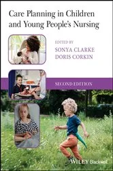 Book cover of Care Planning in Children and Young People's Nursing (2nd ed.) by Sonya Clarke