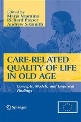 Book cover of Care-Related Quality of Life in Old Age by Marja Vaarama
