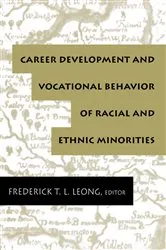 Book cover of Career Development and Vocational Behavior of Racial and Ethnic Minorities by Frederick T.L. Leong