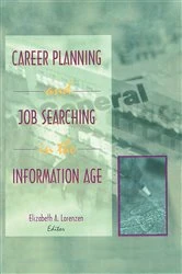 Book cover of Career Planning and Job Searching in the Information Age by Elizabeth A. Lorenzen