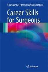 Book cover of Career Skills for Surgeons by Charalambos Panayiotou Charalambous