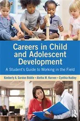 Book cover of Careers in Child and Adolescent Development by Kimberly A. Gordon Biddle