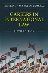 Book cover of Careers in International Law, Fifth Edition by Marcelo Bombau